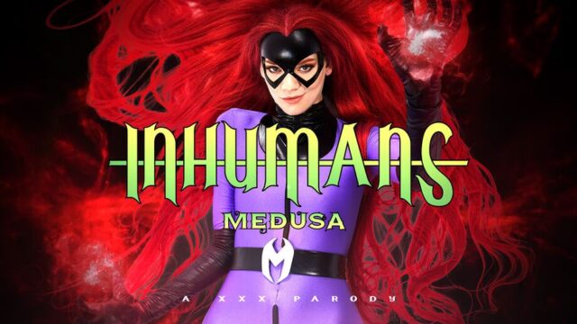 Inhumans: Medusa A XXX Parody